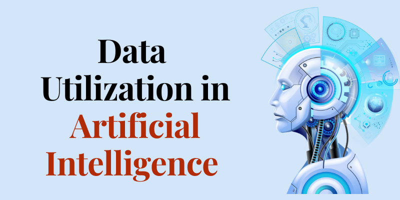 Data Utilization in Artificial Intelligence